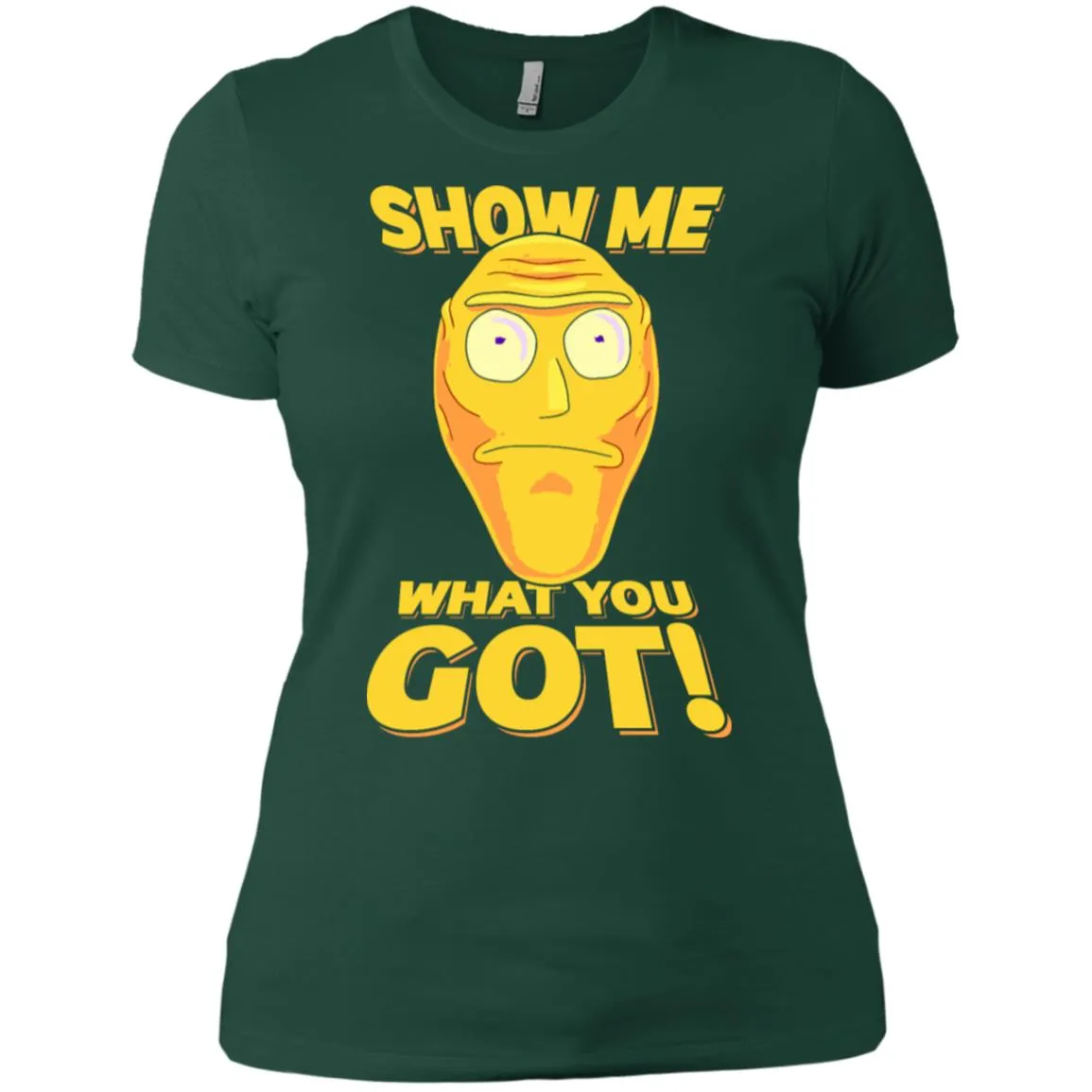 Rick And Morty Cromulon Show Me What You Got Women T-Shirt